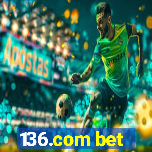 136.com bet